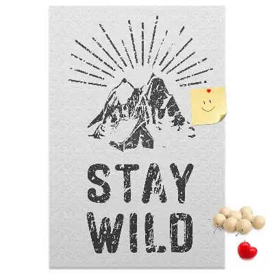 Prikbord Stay Wild Mountain Theme