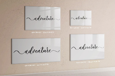 Magnetisch planbord voor de muur van bedrukt glas Avontuurlijke inscriptie