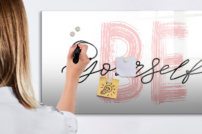 Magnetisch planbord voor de muur van bedrukt glas Het opschrift "Wees jezelf"