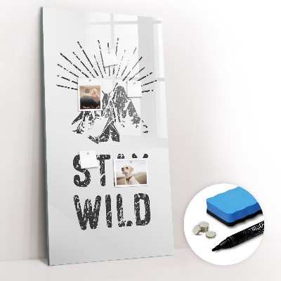 Glazen magneetbord met decoratieve print Blijf in de wilde bergen