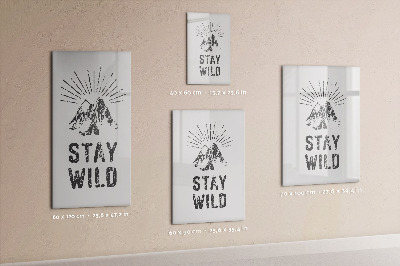 Glazen magneetbord met decoratieve print Blijf in de wilde bergen
