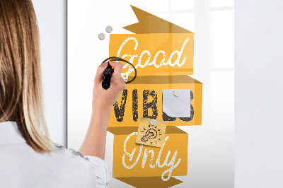 Wandbord van glas magnetisch en uitwisbaar Alleen goede vibes