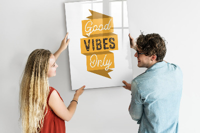 Wandbord van glas magnetisch en uitwisbaar Alleen goede vibes