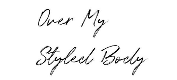 Over My Style Body